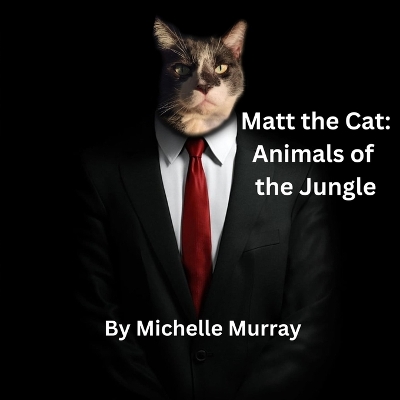 Book cover for Matt the Cat Animals of the Jungle