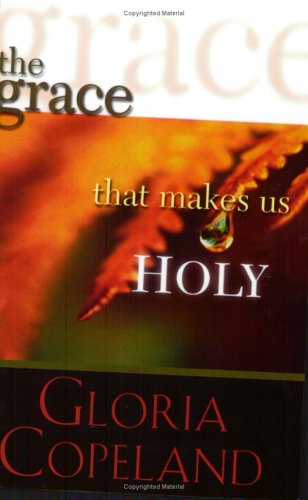 Book cover for The Grace That Makes Us Holy