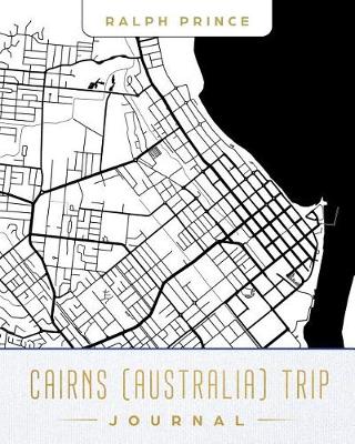 Book cover for Cairns (Australia) Trip Journal