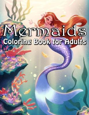 Book cover for Mermaids Coloring Book for Adults