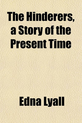 Book cover for The Hinderers, a Story of the Present Time