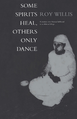 Book cover for Some Spirits Heal, Others Only Dance