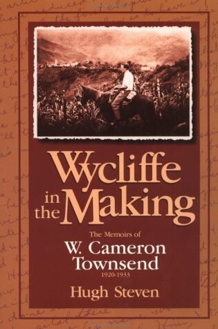 Cover of Wycliffe in the Making: Memoirs of William Cameron Townsend