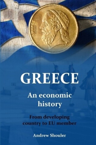 Cover of Greece: an Economic History