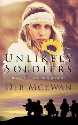 Book cover for Unlikely Soldiers Book One