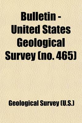Book cover for Bulletin - United States Geological Survey (Volume 465)