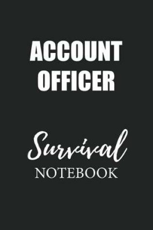 Cover of Account Officer Survival Notebook