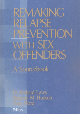 Book cover for Remaking Relapse Prevention with Sex Offenders