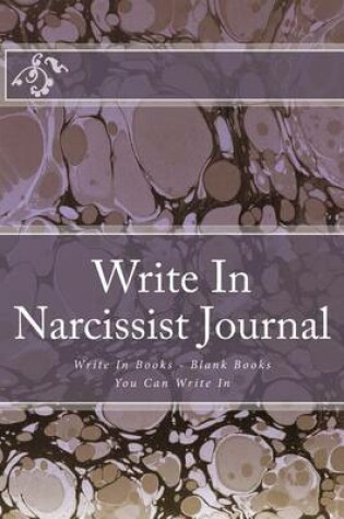 Cover of Write In Narcissist Journal