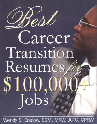 Book cover for Best Career Transition Resumes for $100,000+ Jobs