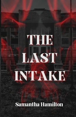 Cover of The Last Intake