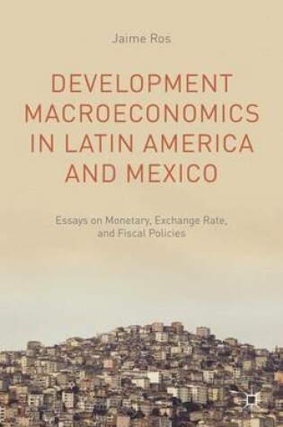 Cover of Development Macroeconomics in Latin America and Mexico