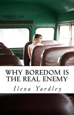 Book cover for Why Boredom is the Real Enemy