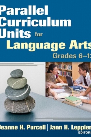 Cover of Parallel Curriculum Units for Language Arts, Grades 6-12