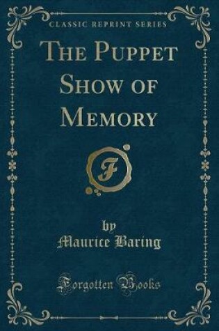 Cover of The Puppet Show of Memory (Classic Reprint)