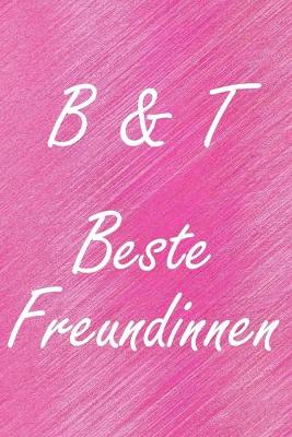 Book cover for B & T. Beste Freundinnen