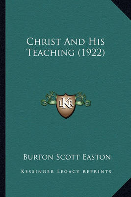 Book cover for Christ and His Teaching (1922) Christ and His Teaching (1922)