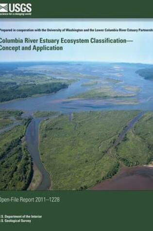 Cover of Columbia River Estuary Ecosystem Classification? Concept and Application