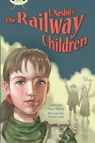 Cover of Bug Club Blue (KS2) B/4A E. Nesbit's The Railway Children 6-pack