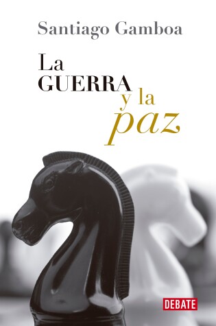 Cover of La guerra y la paz / War and Peace