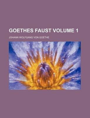 Book cover for Goethes Faust Volume 1