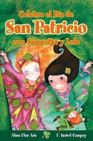 Cover of Celebra El Dia De3 San Patricio Con Samantha y Lola