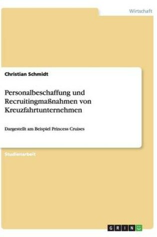 Cover of Personalbeschaffung und Recruitingmassnahmen von Kreuzfahrtunternehmen
