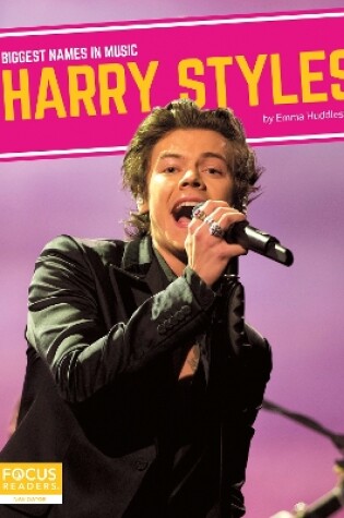 Cover of Biggest Names in Music: Harry Styles