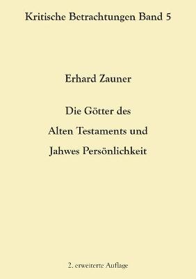 Book cover for Die Goetter des Alten Testamens und Jahwes Persoenlichkeit