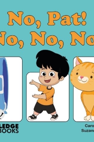 Cover of No, Pat, No, No, No!