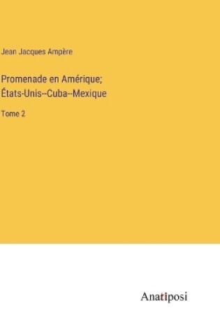 Cover of Promenade en Amérique; États-Unis--Cuba--Mexique