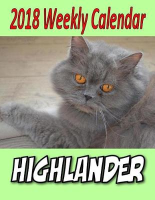 Book cover for 2018 Weekly Calendar Highlander