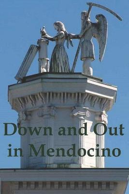 Book cover for Down and Out in Mendocino