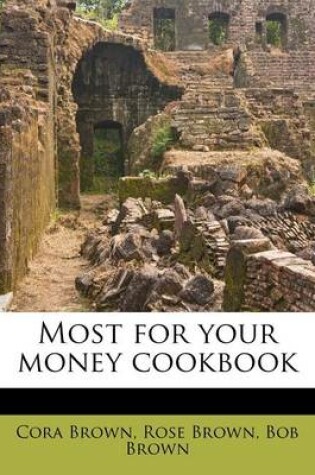 Cover of Most for Your Money Cookbook