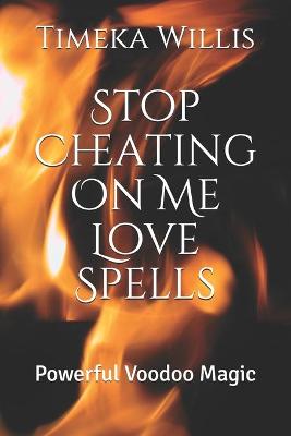 Book cover for Stop Cheating On Me Love Spells