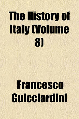 Book cover for The History of Italy (Volume 8)