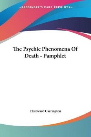 Cover of The Psychic Phenomena Of Death - Pamphlet