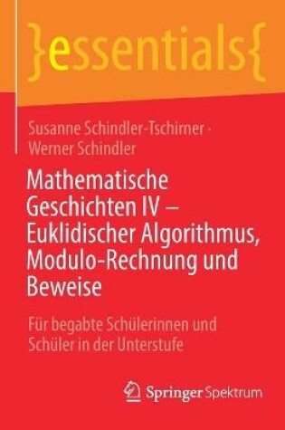 Cover of Mathematische Geschichten IV - Euklidischer Algorithmus, Modulo-Rechnung und Beweise