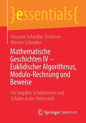 Cover of Mathematische Geschichten IV - Euklidischer Algorithmus, Modulo-Rechnung und Beweise