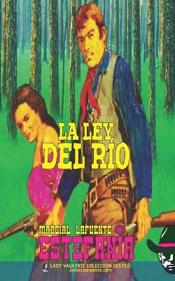 Book cover for La ley del río (Colección Oeste)