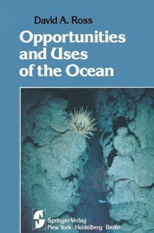 Cover of Opportunities and Uses of the Ocean