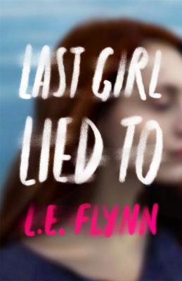 Book cover for Last Girl Lied To