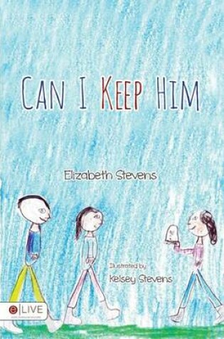 Cover of Can I Keep Him