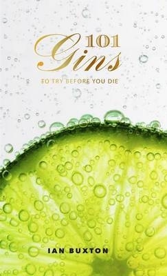 Book cover for 101 Gins To Try Before You Die