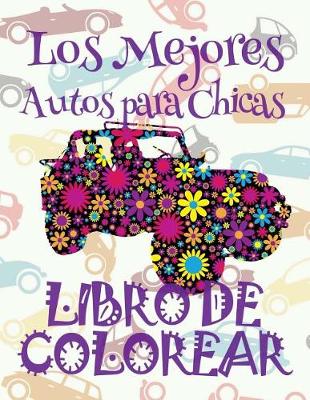 Book cover for Los Mejores Autos para Chicas Libro de Colorear