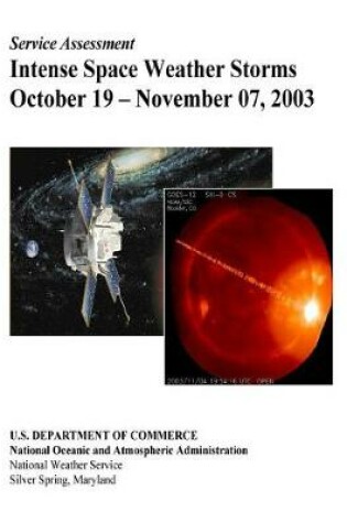 Cover of Intense Space Weather Storms October 19 - November 07, 2003