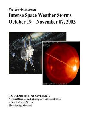 Book cover for Intense Space Weather Storms October 19 - November 07, 2003