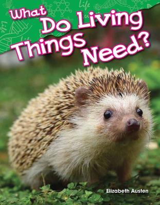 Cover of What Do Living Things Need?