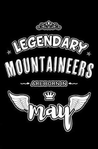 Cover of Legendary Mountaineers are born in May