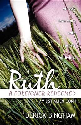 Book cover for Ruth a Foreigner Redeemed (Admist Alien Corn)